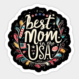 Best Mom in the USA, mothers day gift ideas, i love my mom Sticker